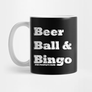 Beer, Ball and Bingo (v5) Mug